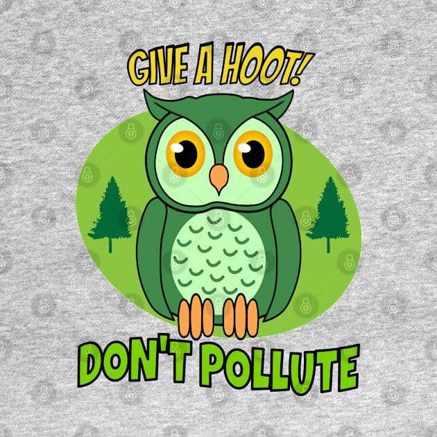 Give a hoot, dont pollute by sevav